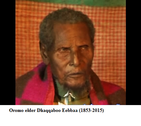 Oromo elder Dhaqqaboo Eebbaa (1853-2015)